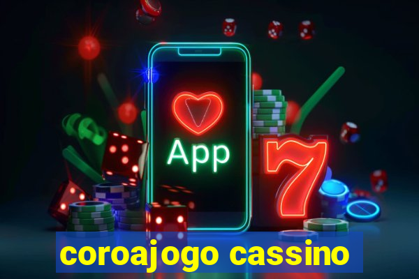 coroajogo cassino